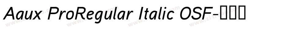 Aaux ProRegular Italic OSF字体转换